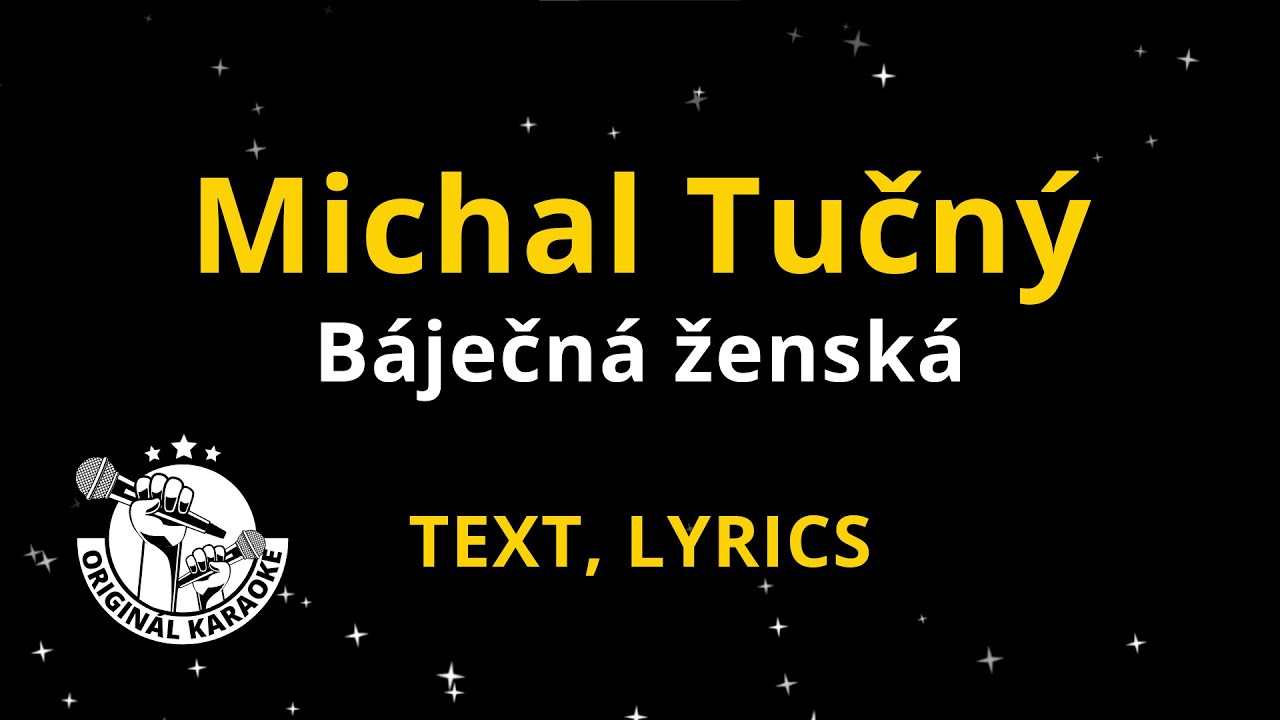 Michal Tučný - Báječná ženská - text
