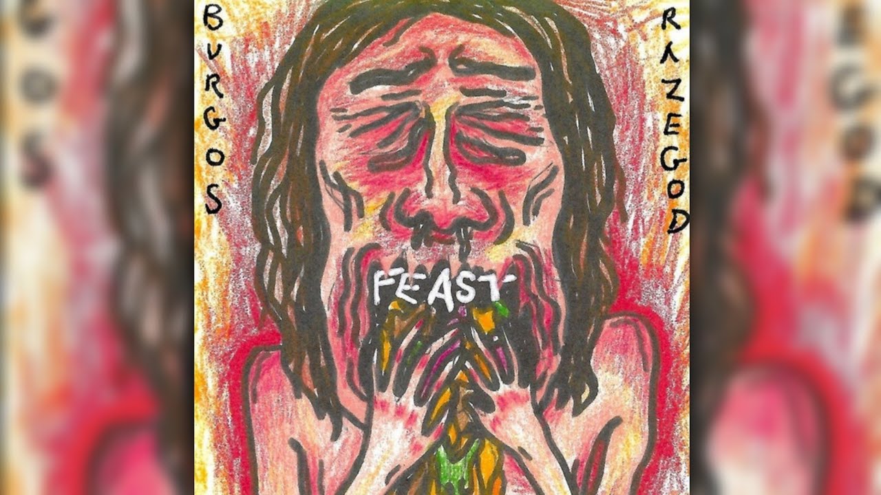 Burgos, Razegod - Feast (SLOWED)
