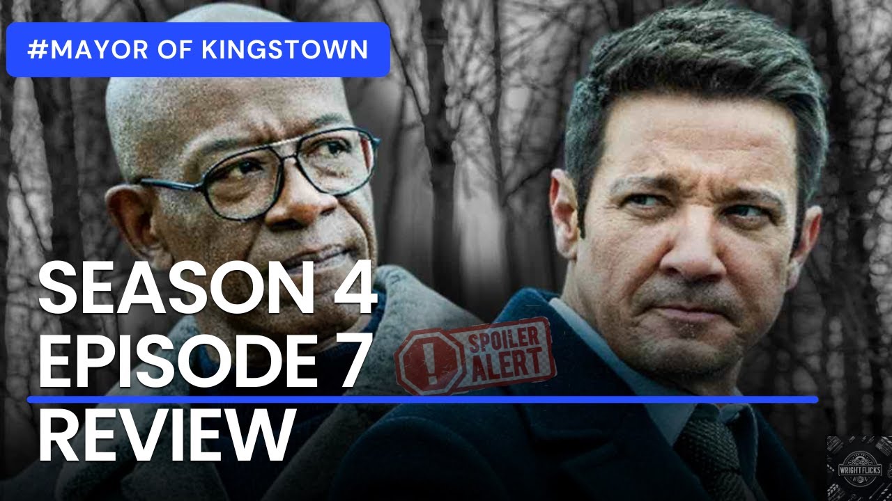 Mayor of Kingstown Season 4, Episode 7 Review: “My Way” – A Power Play That Changes Everything