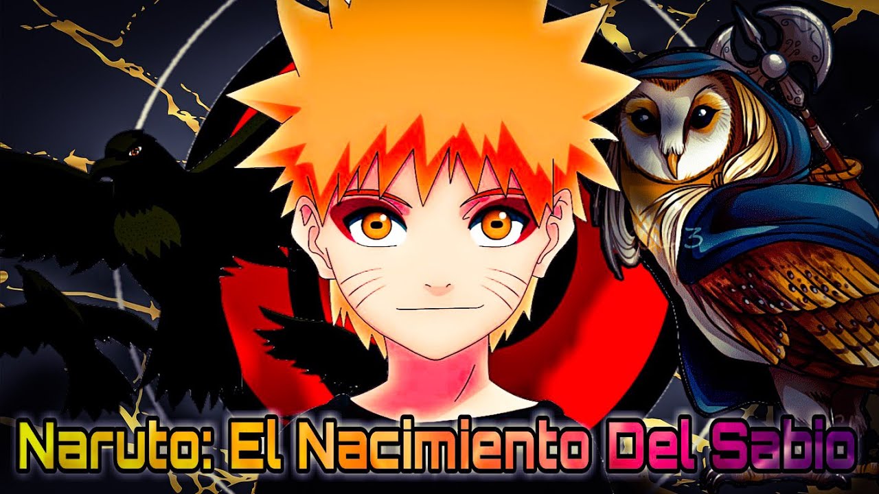 Naruto; El Nacimiento Del Sabio cap a 1 a 12 QHPS Naruto nacía con el modo sabio activo