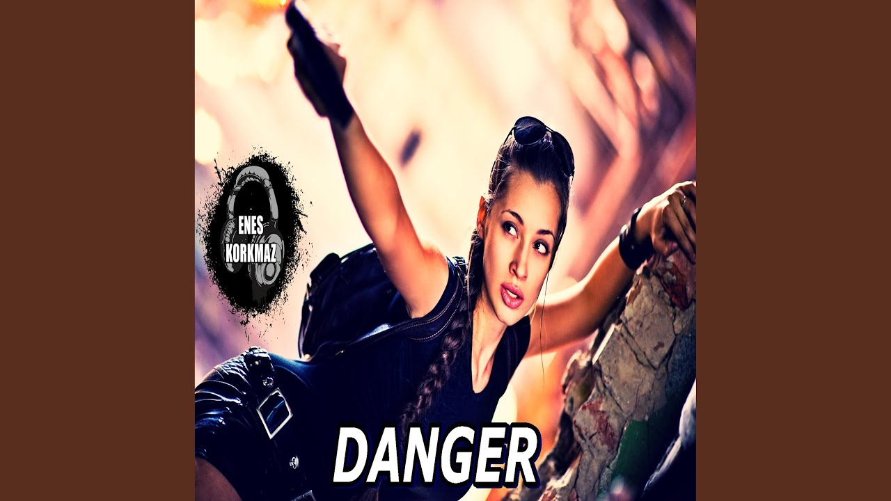 DANGER