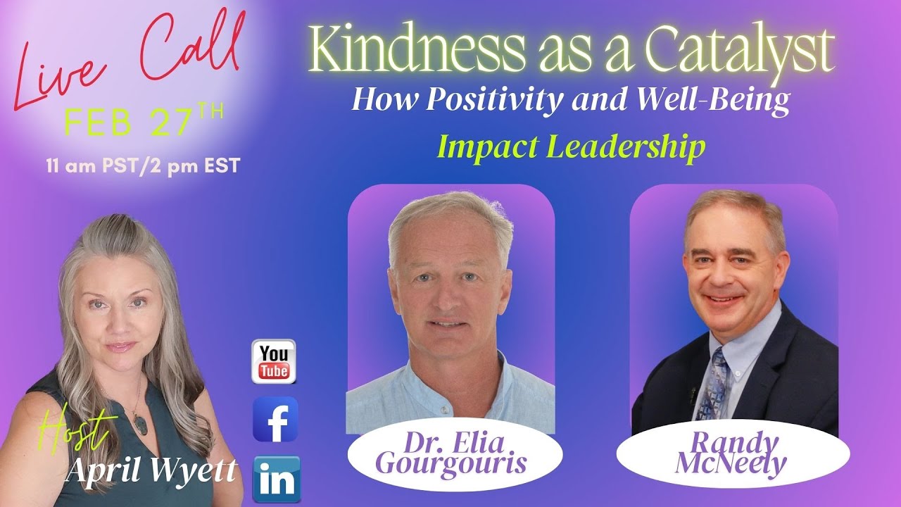 Kindness as a Catalyst: How Positivity and Well-Being Impact Leadership