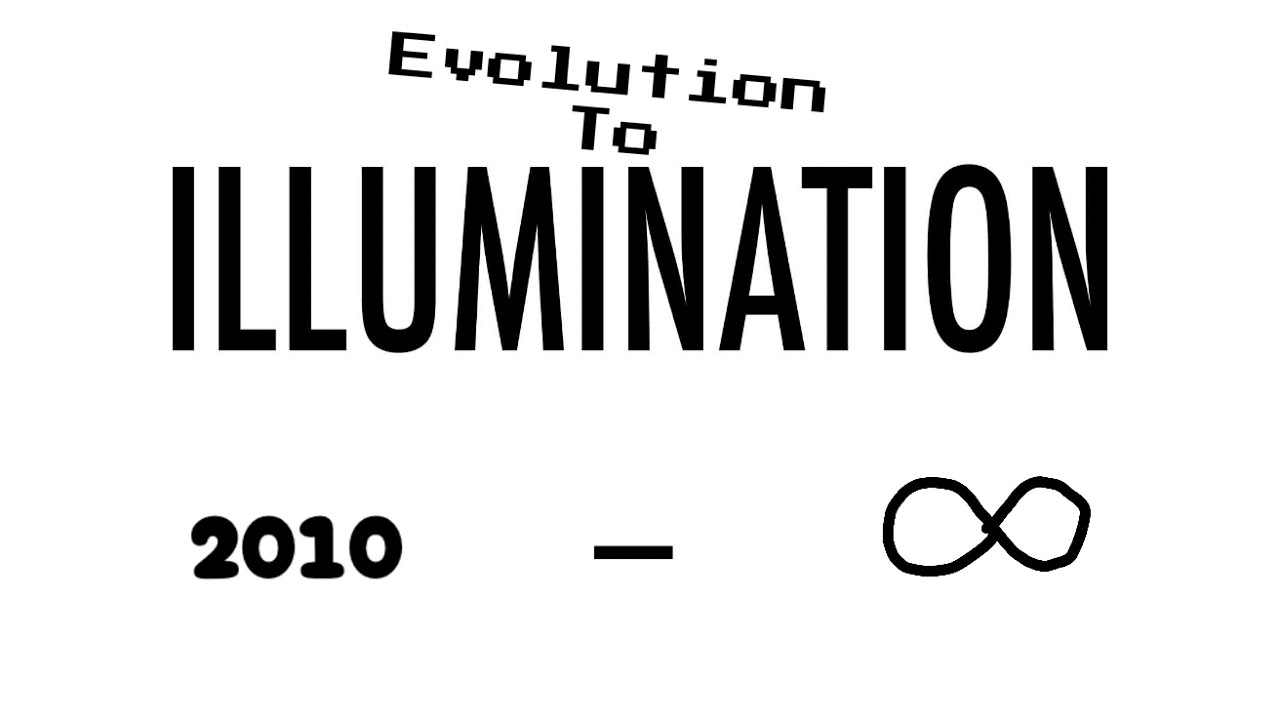 All of Illumination (2010-INFINITY)