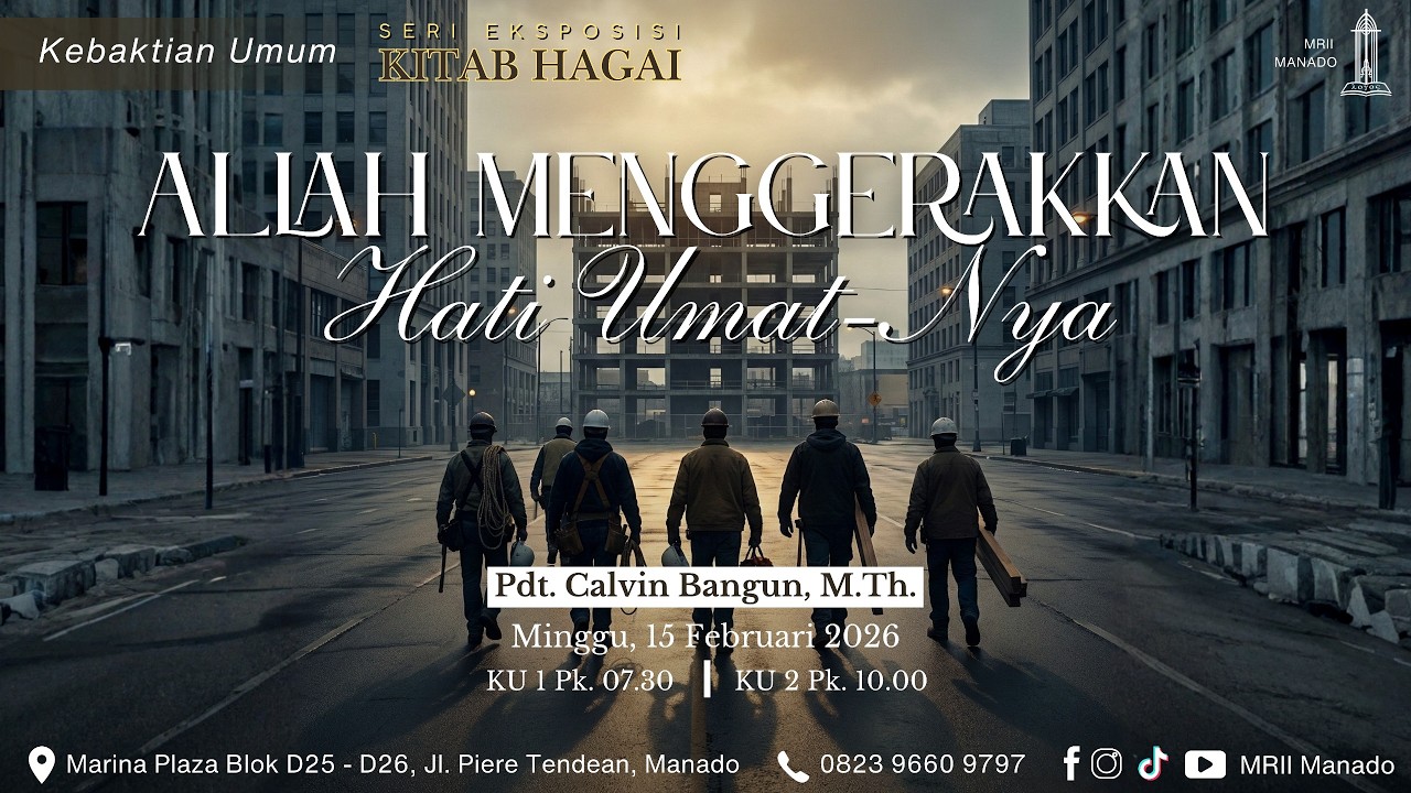 Pdt. Calvin Bangun │Allah Menggerakkan Hati Umat-Nya│Khotbah KU │15/02/26