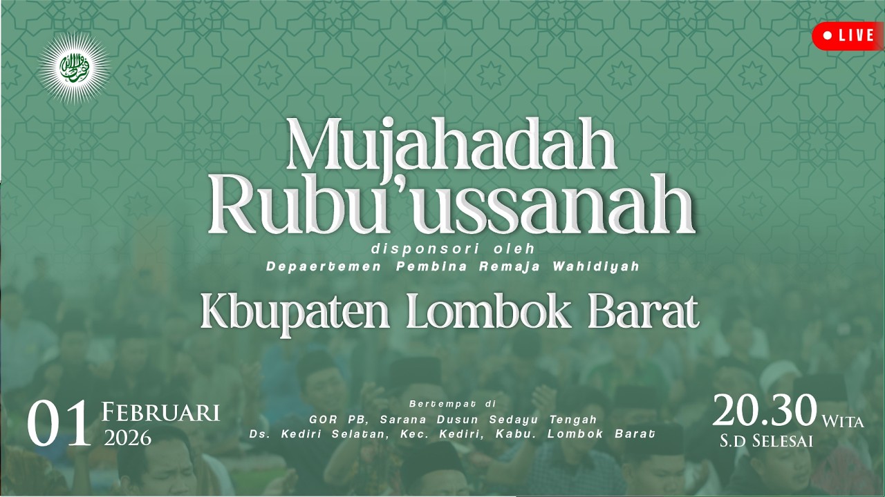 (LIVE) Mujahadah Rubu'ussanah Kabupaten Lombok Barat || 01 Februari 2026