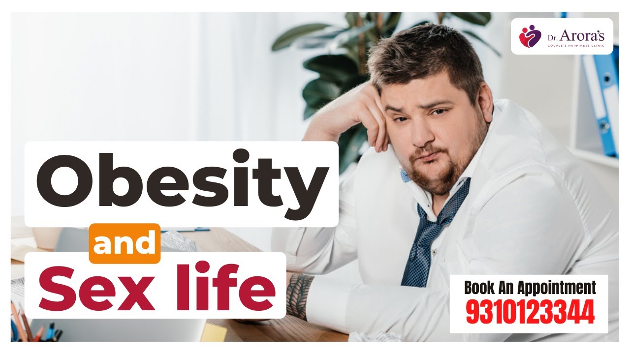 Obesity Causes Erectile Dysfunction| Obesity and Impotence | Erectile Dysfunction Treatment | Dr....