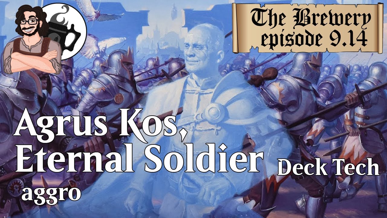 Agrus Kos, Eternal Soldier | Aggro - The Brewery [S0914]