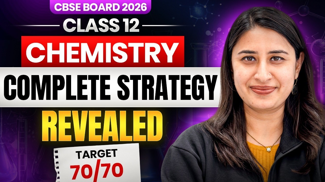 CBSE Board 2026 Class 12 Chemistry Strategy | 70/70 Plan & Study Roadmap | Nitika Ma'am