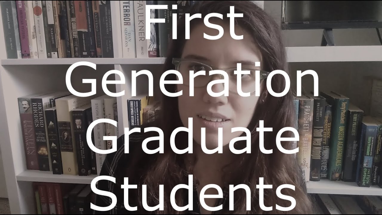 First generation graduate students