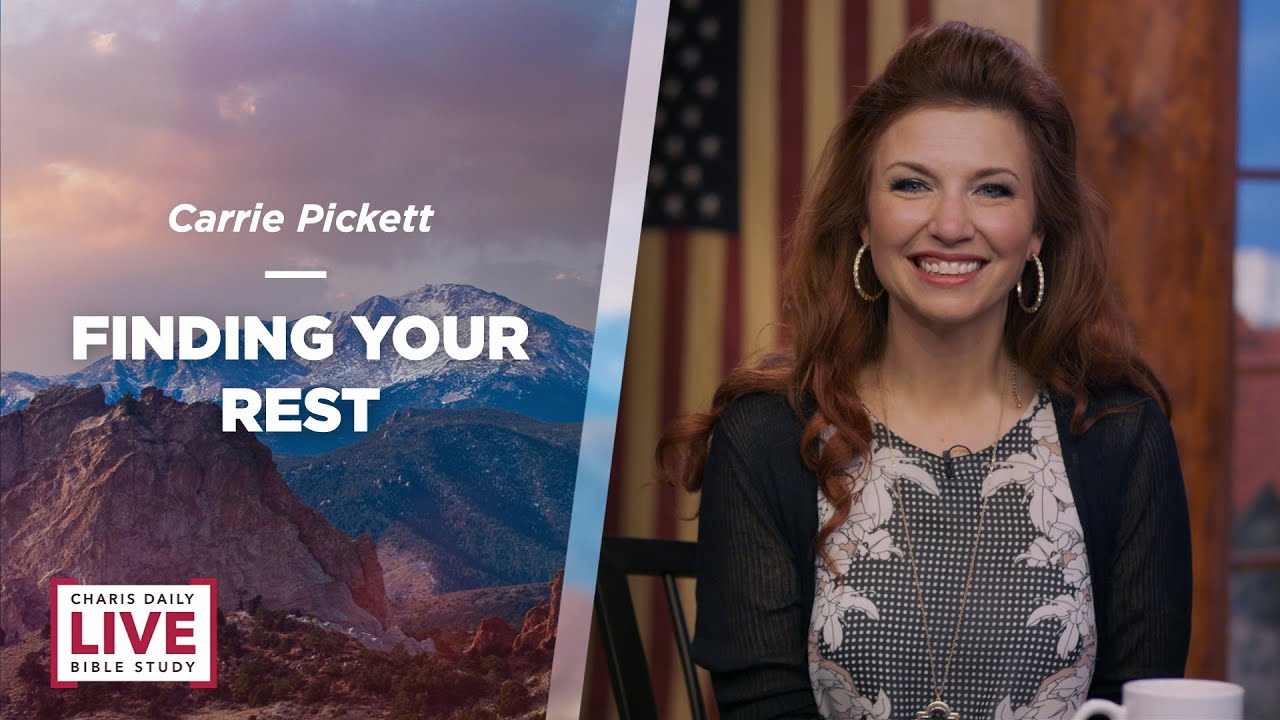 Finding Your Rest - Carrie Pickett - CDLBS for September 7, 2022