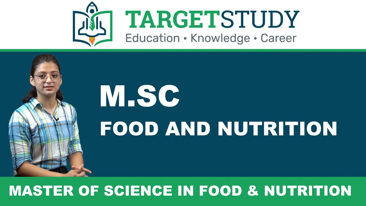 M.Sc Food and Nutrition | Eligibility | Syllabus | Admission | Salary | Fee