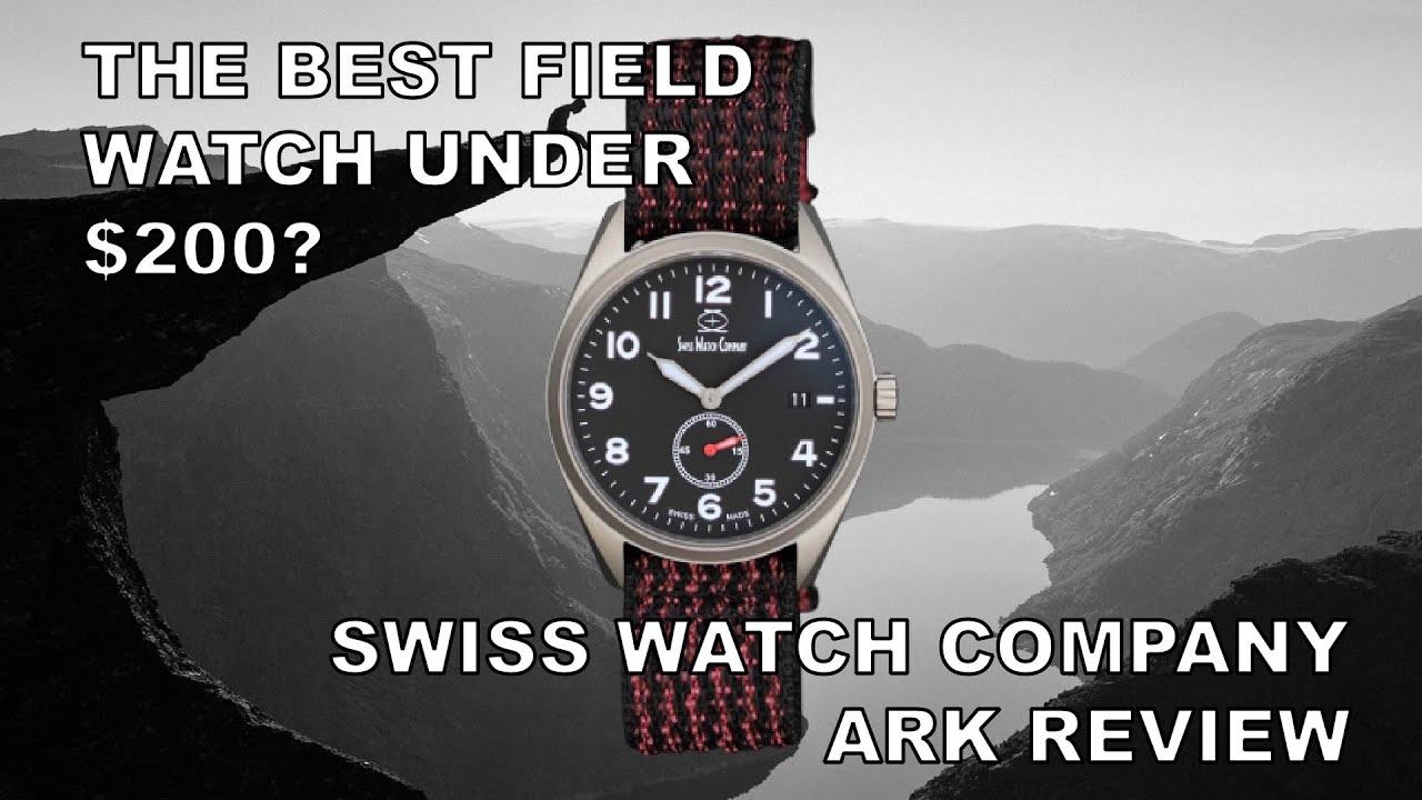 The Best Field Watch Under $200? - Swiss Watch Company ARK Review - SWC