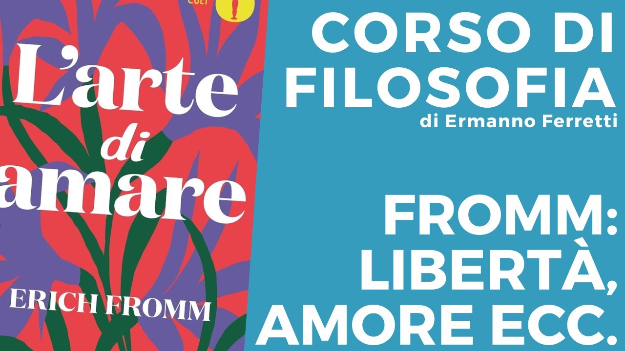 Erich Fromm: libertà, amore, avere ed essere