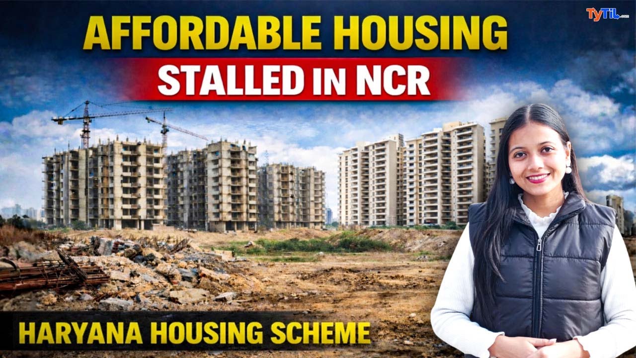 Haryana Affordable Housing Scheme Stalled in NCR | Gurugram & Faridabad Real Estate Crisis 2026