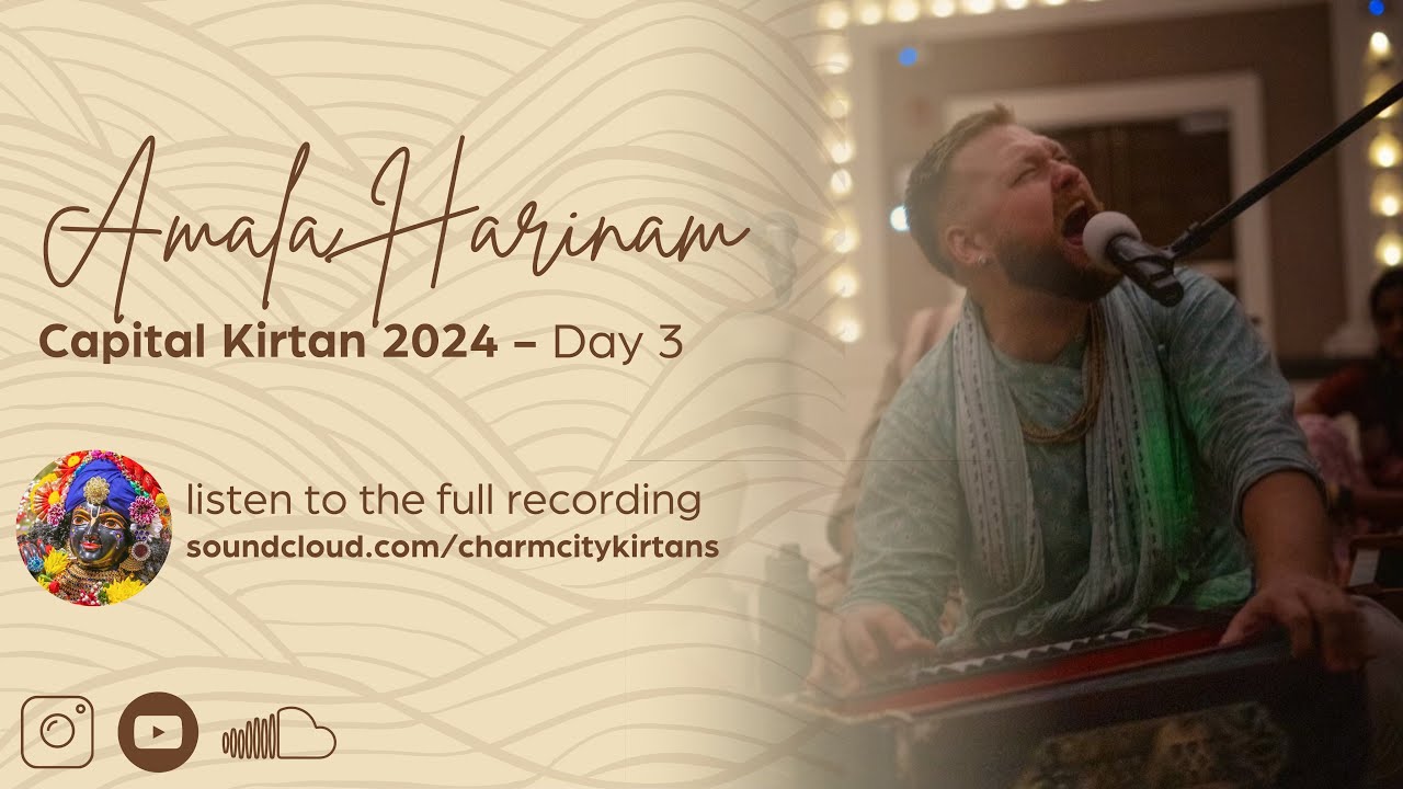 Amala Harinam Mellow Kirtan | Capital Kirtan Day 3 | 2024
