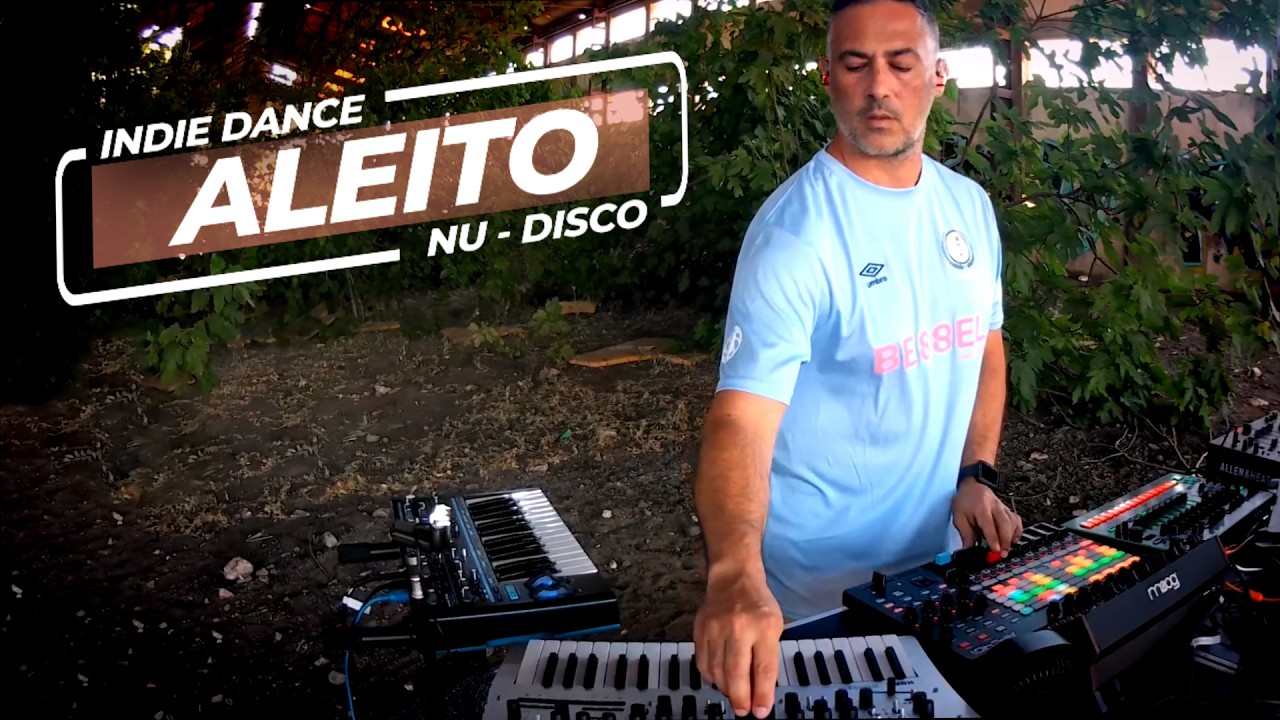 Indie Dance - Nu Disco Live Set / Aleito \ Electronic Music in Abandoned Places