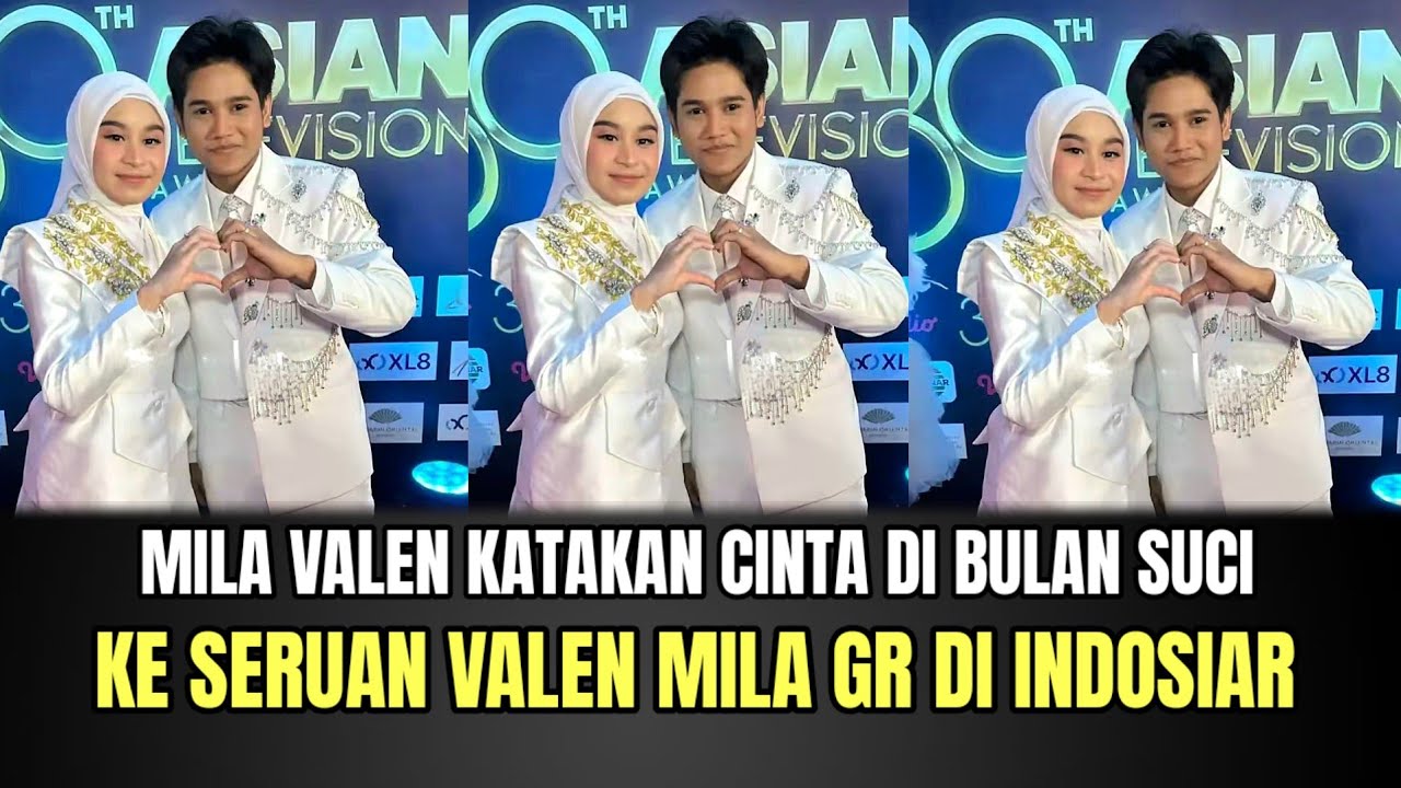 Mila Valen Katakan Cinta di Bulan Suci, Ke Seruan Valen Mila GR di Indosiar!