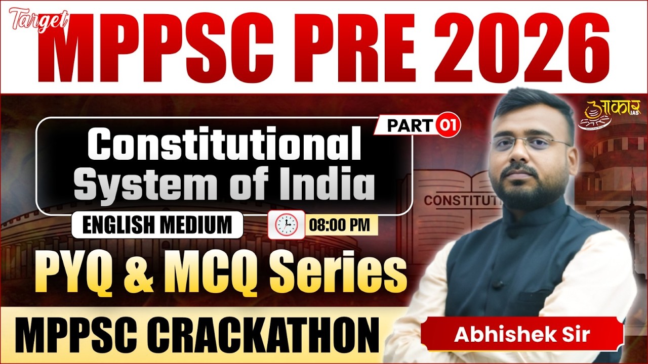 MPPSC Pre 2026 | mppsc unit 5 mp polity | Constitutional System Of India | English Medium