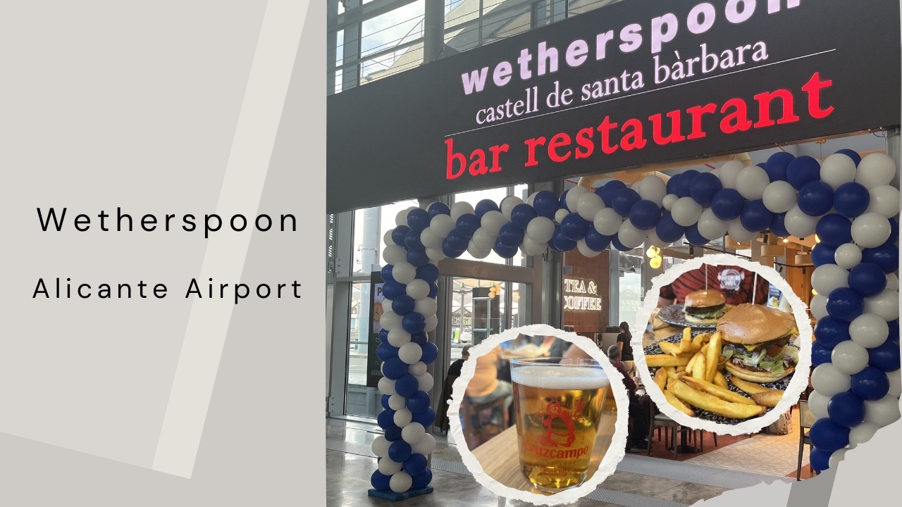 Wetherspoon’s Alicante Airport – What’s it like?