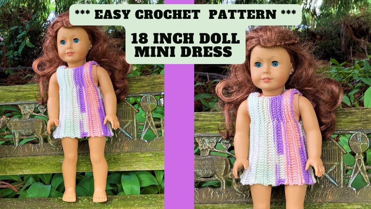 Crochet 18 Inch Doll Mini Dress Pattern Tutorial - Fits Most 18 Inch Dolls Like American Girl