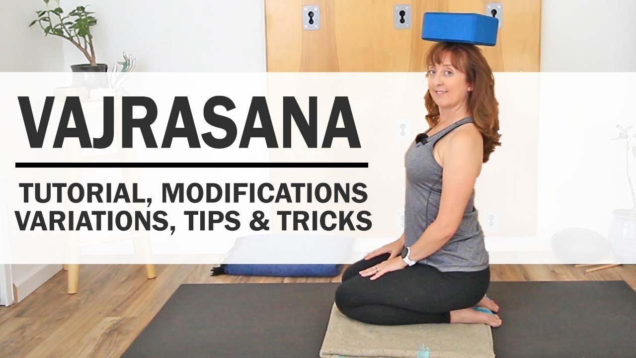 How to do Thunderbolt Pose - Vajrasana Tutorial, Variations, Modifications, Tips & Tricks