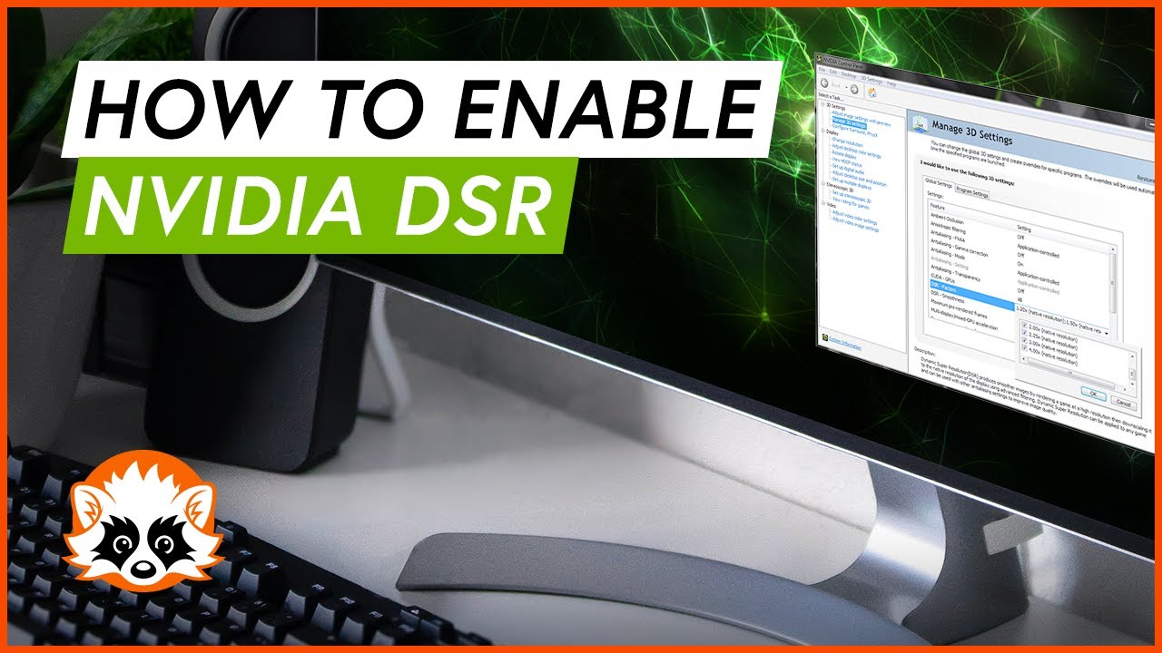 Как включить NVIDIA DSR (динамическое суперразрешение) для GeForce