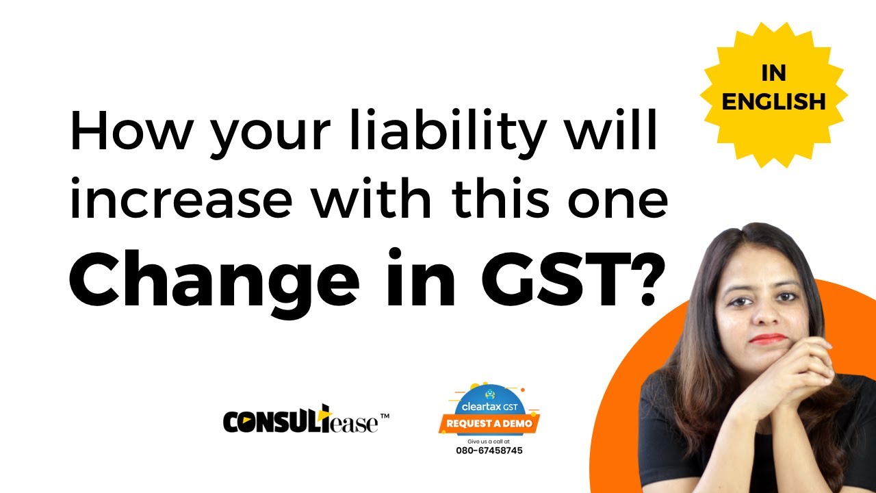 How changes in GST is going to change the way you do your business| ConsultEase with ClearTax