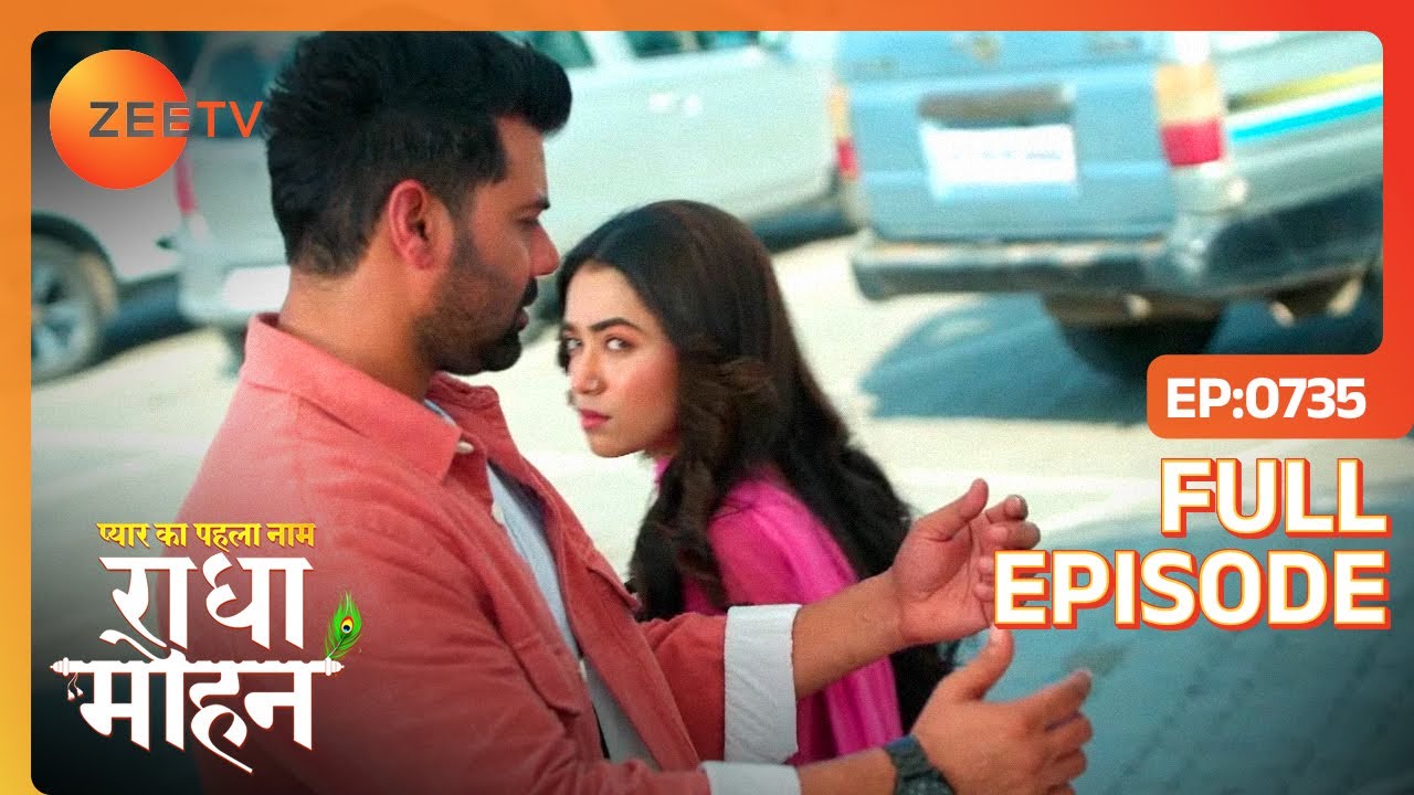 टूटे रिश्ते: Mohan की Radha के प्रति अनिच्छा - Pyar Ka Pehla Naam Radha Mohan - Full Ep 735 - Zee Tv