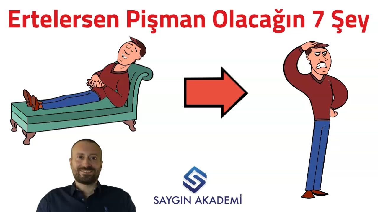 Ertelersen Pişman Olacağın 7 Şey