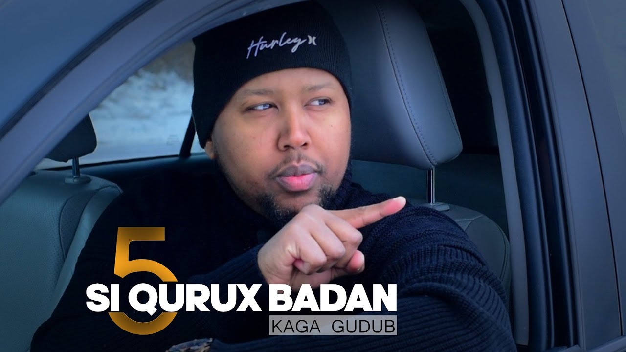 5 Si qurux badan kaga gudub xaalad kasta
