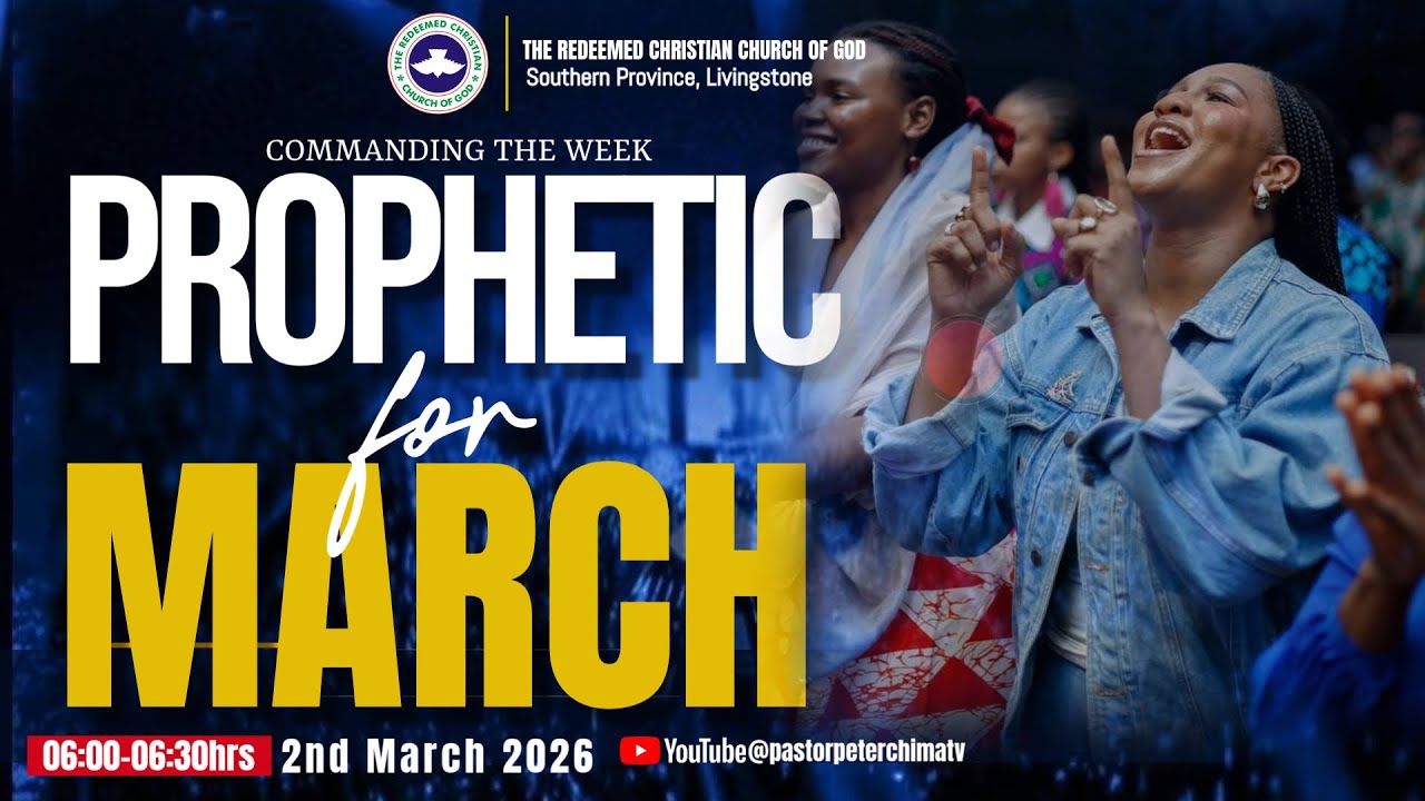 PROPHETIC PRAYERS FOR MARCH II COMMANDING THE WEEK PRAYERS II PASTOR PETER CHIMA II 2ND MARCH 2026