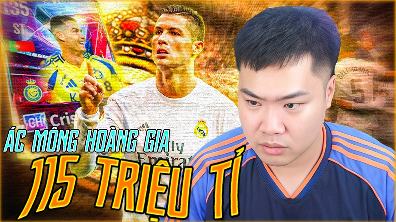 CƠN ÁC MỘNG HOÀNG GIA 115 TRIỆU TỈ VỚI CRISTIANO RONALDO CH +8 SIÊU KHỦNG | Tabi Tuấn Anh