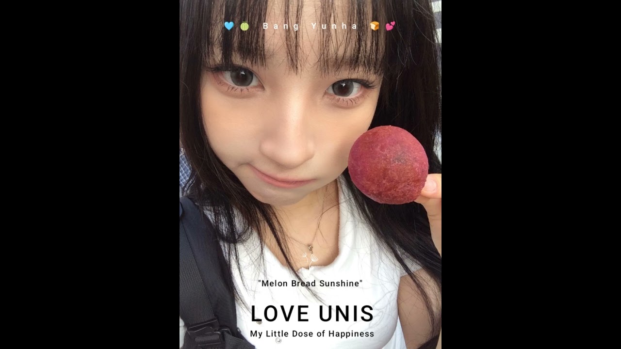 🎶 Melon Bread Sunshine 🍈🍞to~ Unis Yunha 