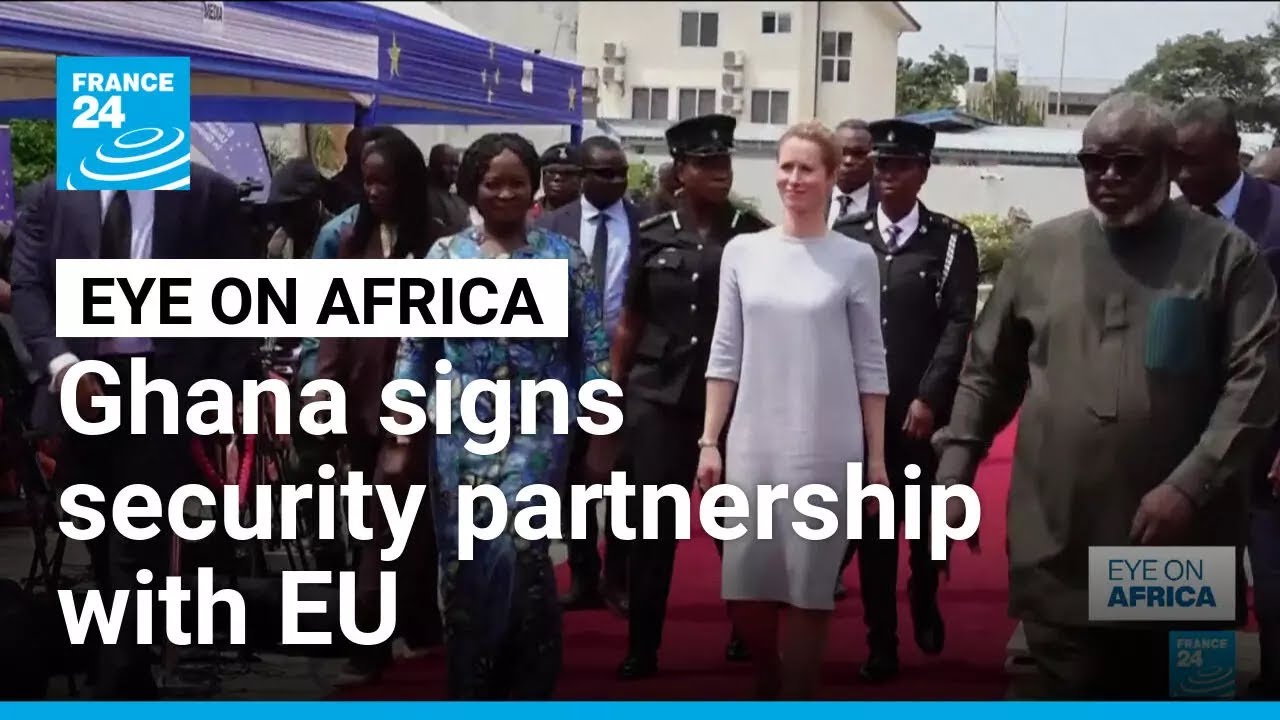Ghana signs security&nbsp;partnership with the EU &bull; FRANCE 24 English