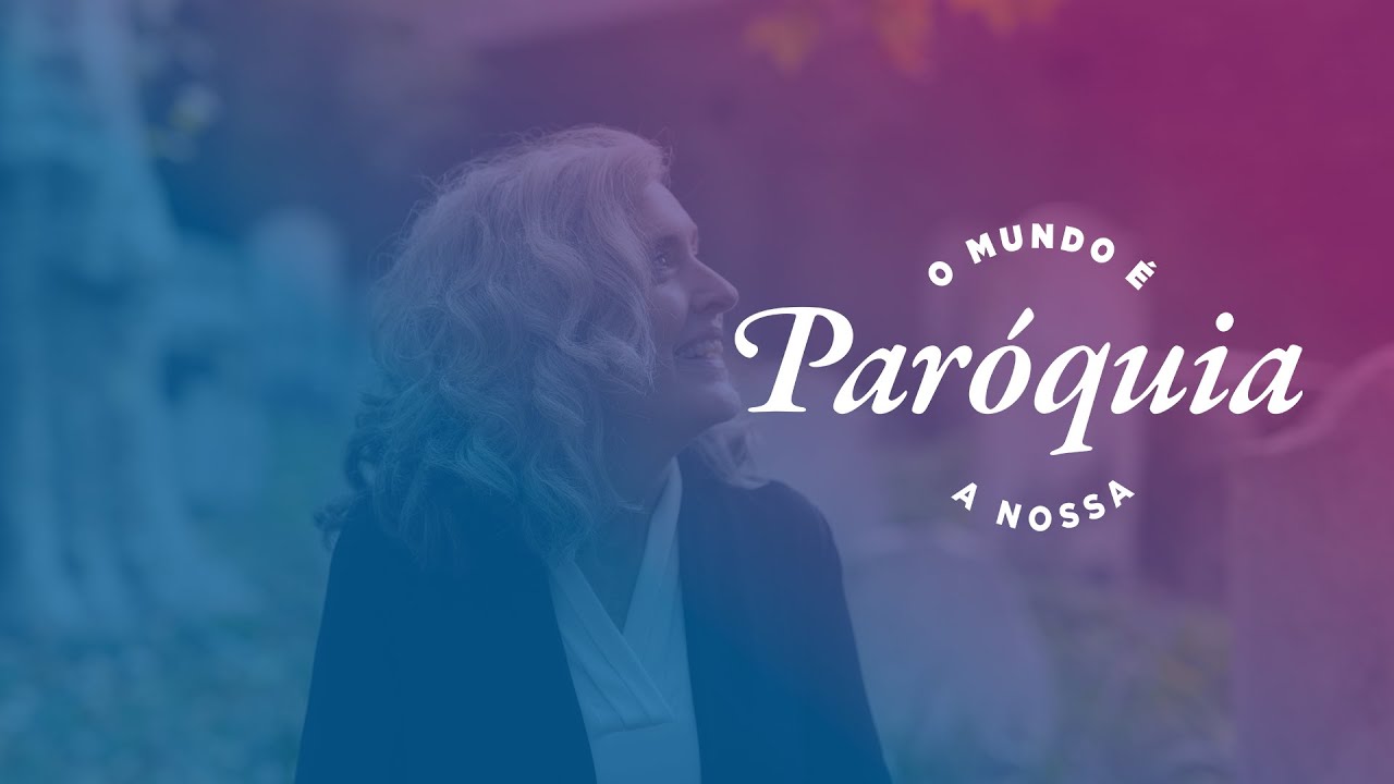 The World Is Our Parish – Lesson 4 – Portuguese