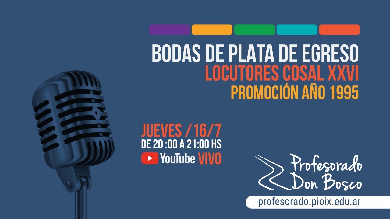 BODAS DE PLATA DE EGRESO - LOCUTORES COSAL XXVI PROMOCI&Oacute;N - A&Ntilde;O 1995