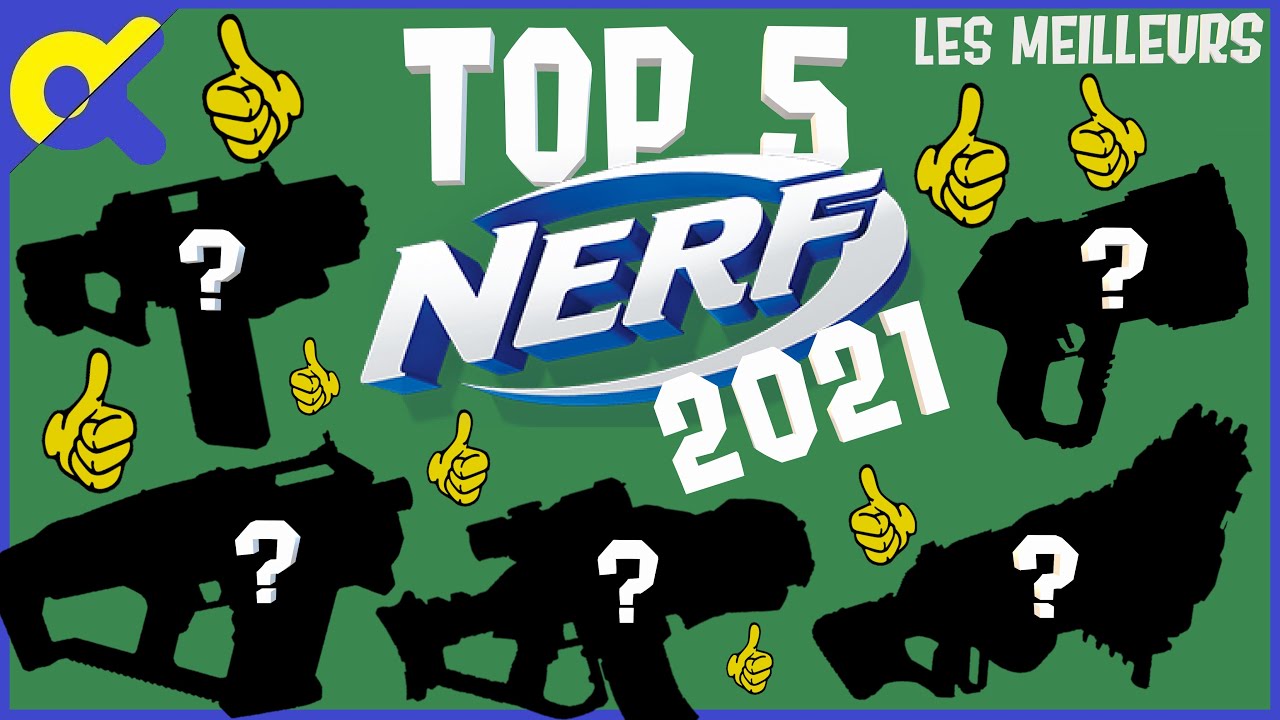 Top 5 des MEILLEURS NERF de 2021 ! (français FR) - Blaster Zone