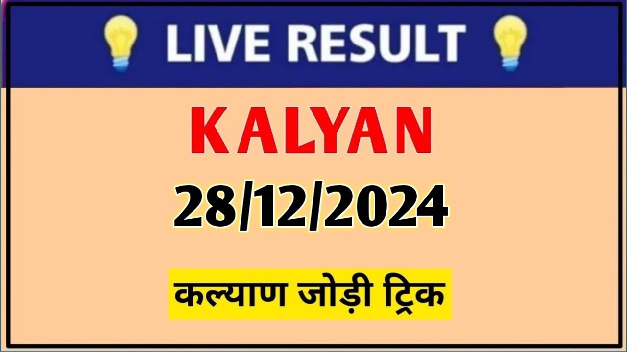 kalyan matka 28/12/2024 Kalyan jodi @matkaline