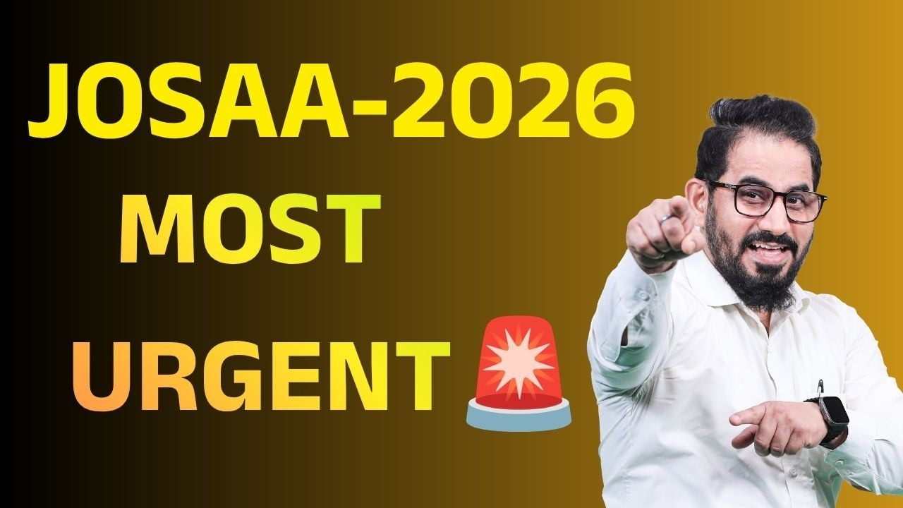 Most Urgent🚨 JoSAA -2026 Aspirants🔥 #josaa #csab #jee #neet #jeemain #jee2026 #iit #nit
