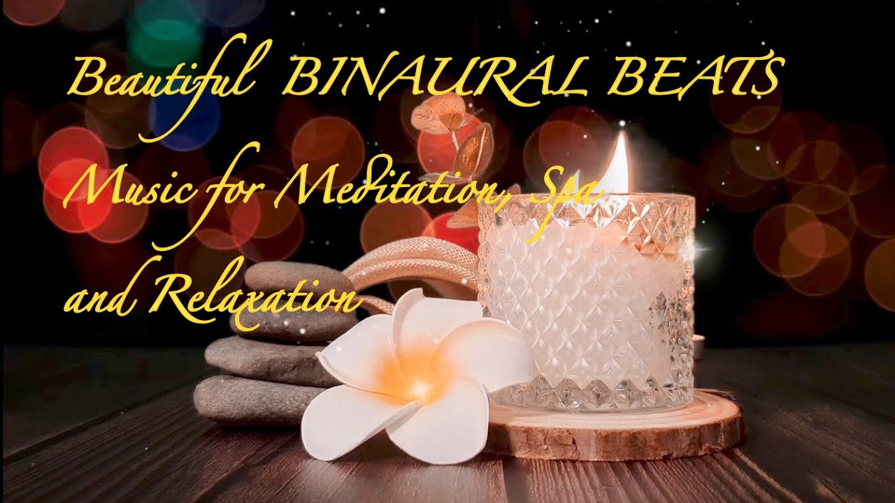 Beautiful Binaural Beats For Meditation, Relaxation, Spa, Yoga, Zen | Pure Spa Music #meditation