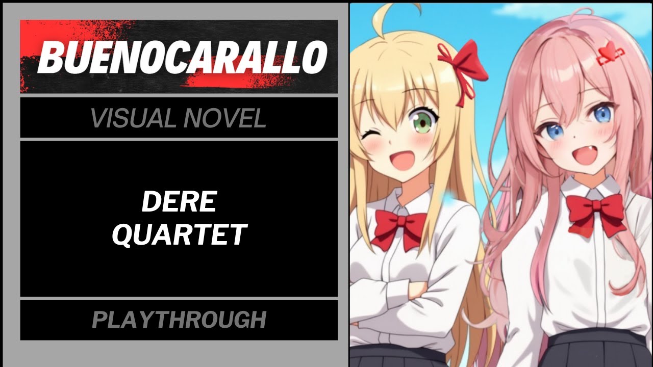 Dere Quartet  -  Visual Novel  -  Part 2