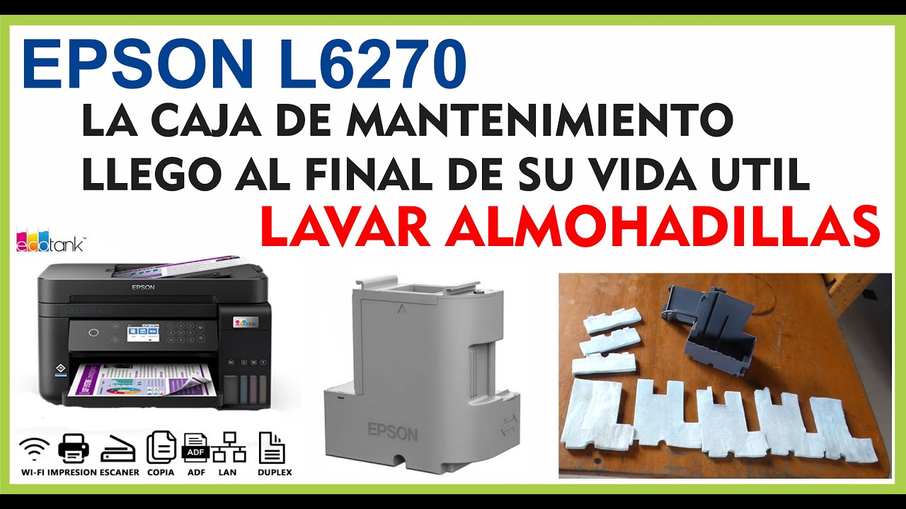 🖨 Limpieza de Almohadilla EPSON L6270 ✅ Lavando la caja de Mantenimiento Impresora Epson