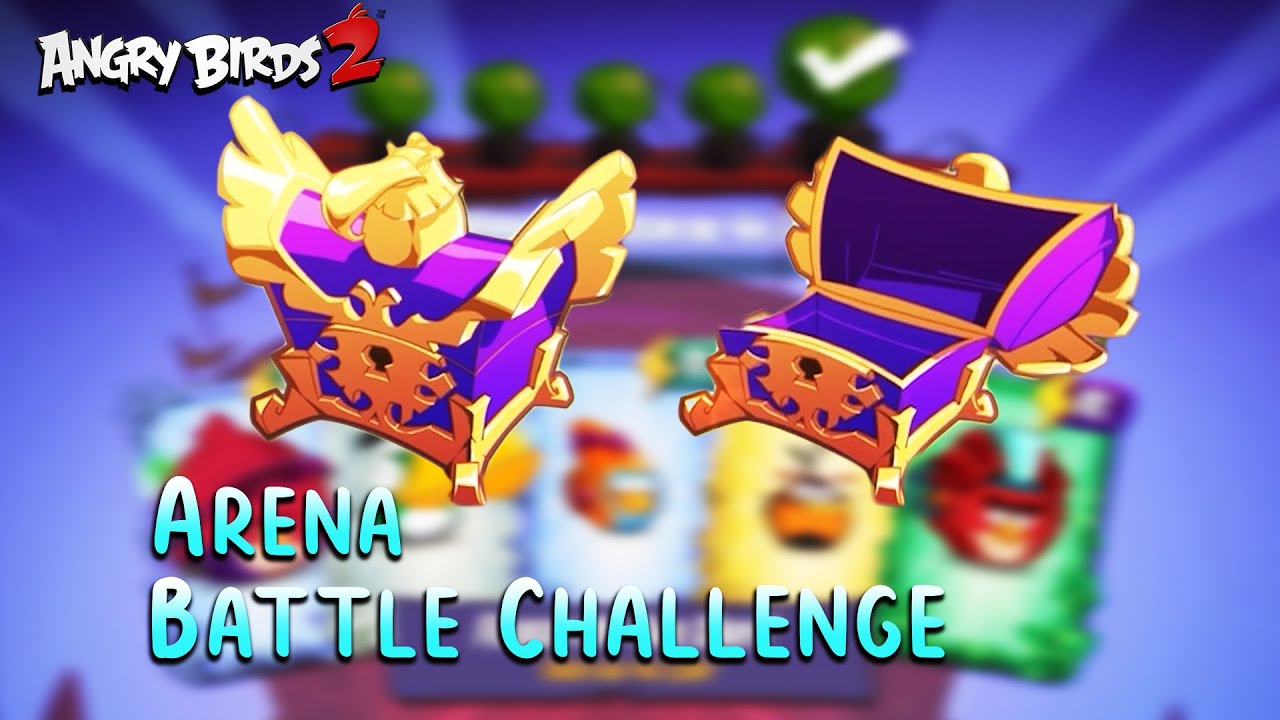 Angry Birds 2 | Arena Battle Challenge | Open Legendary Chest | Gameplay Ep77