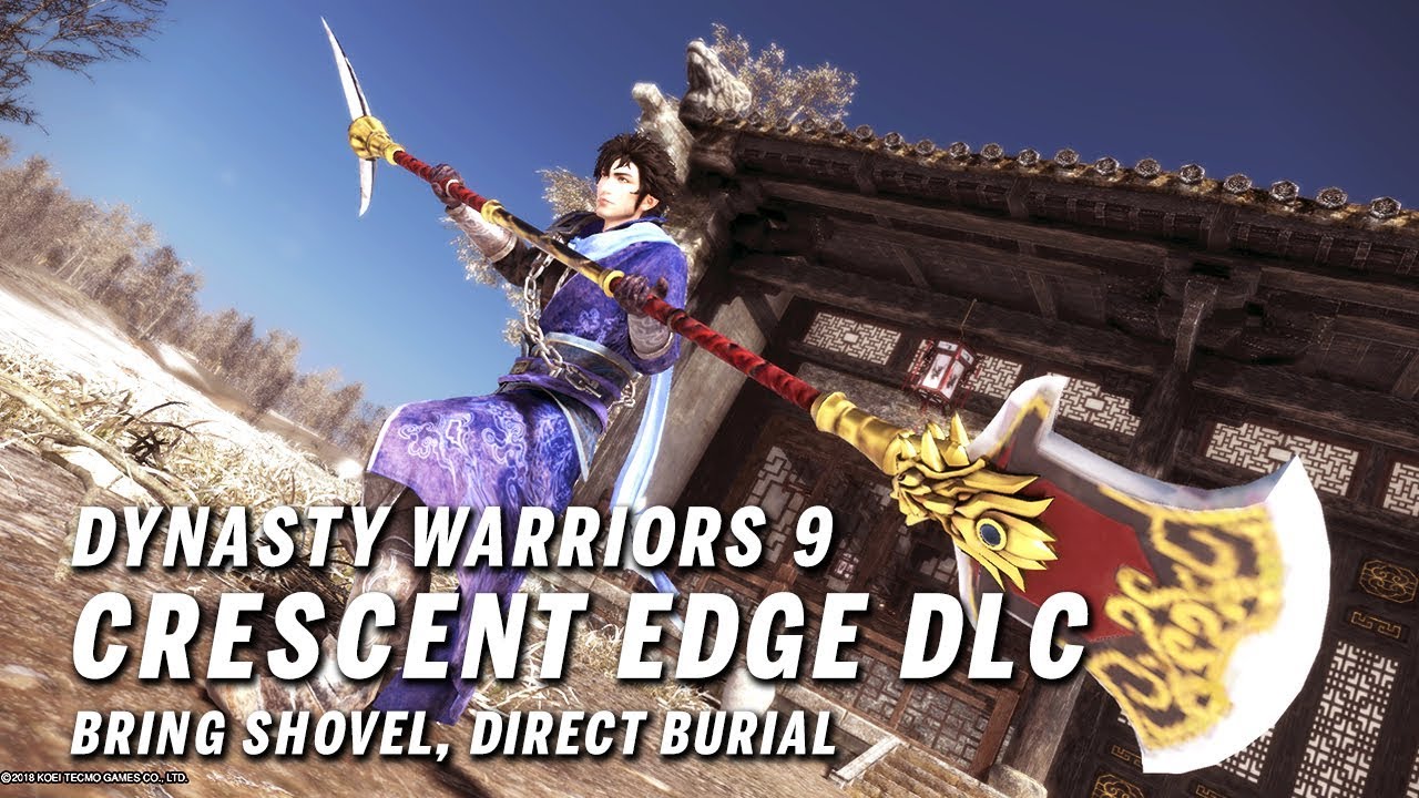 Dynasty Warriors 9 - Crescent Edge DLC 月牙鏟