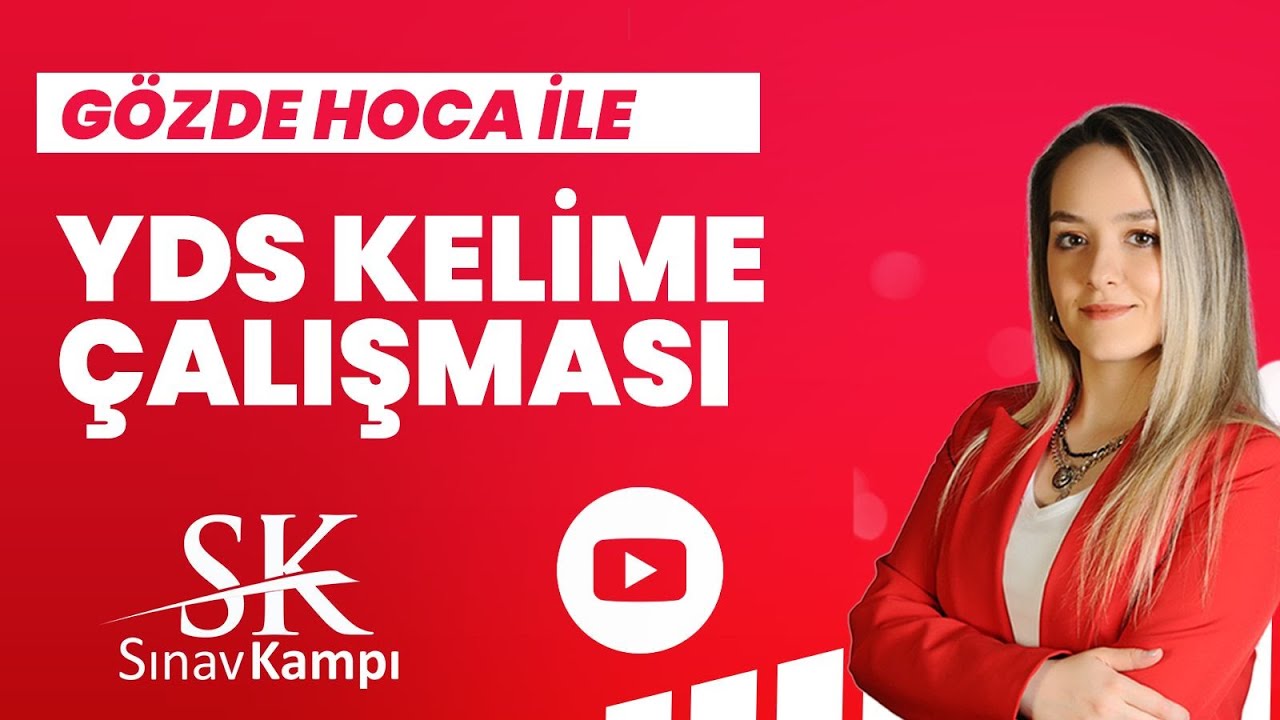 YDS KELİME ÇALIŞMASI I GÖZDE HOCA