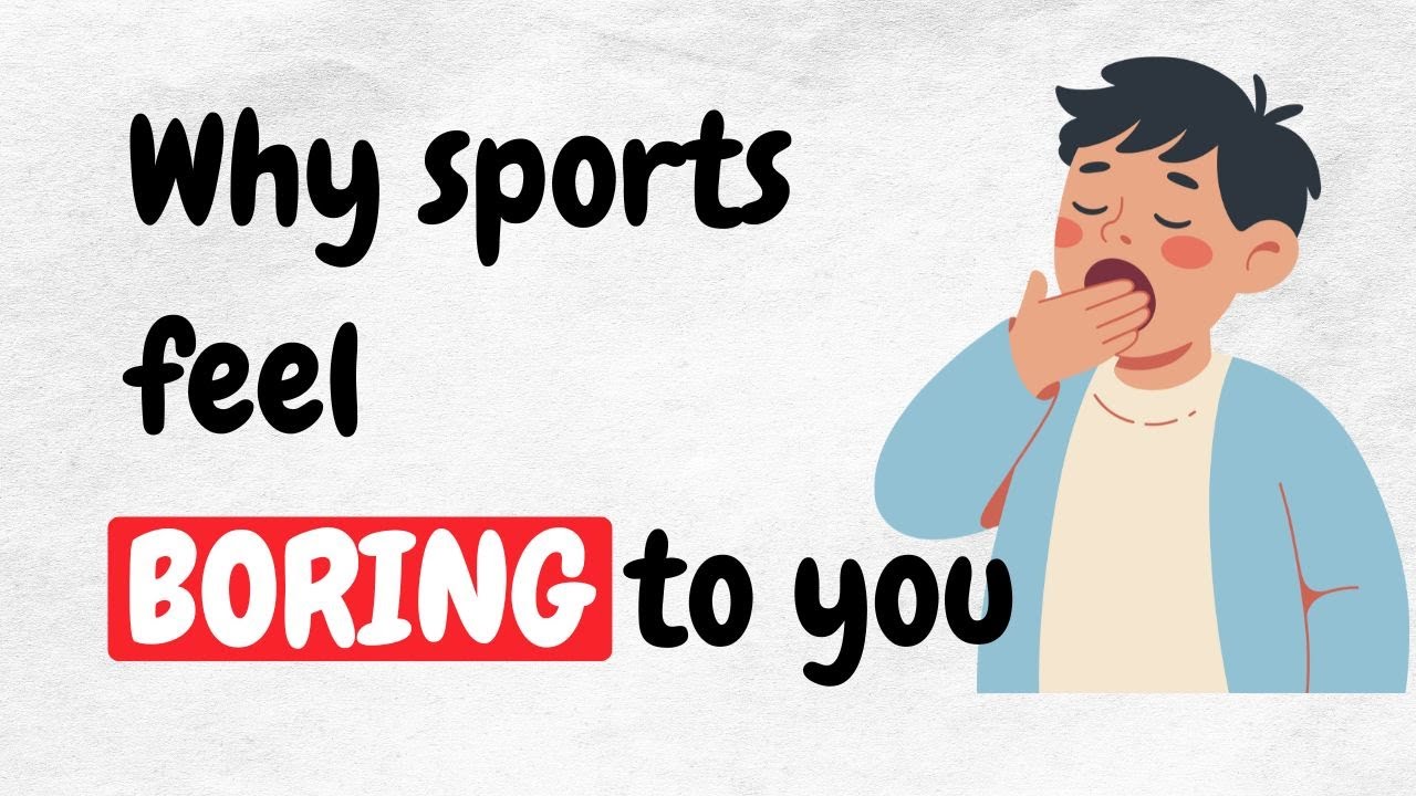 Why Sports Feel Boring: The Psychology Explained