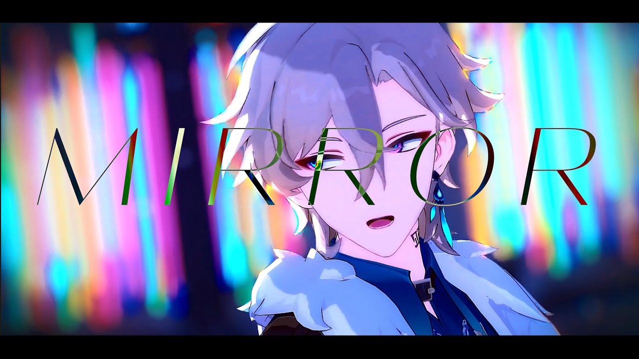 【崩壊スターレイル/MMD Honkai : Star Rail】MIRROR【Dr.Ratio/Aventurine】