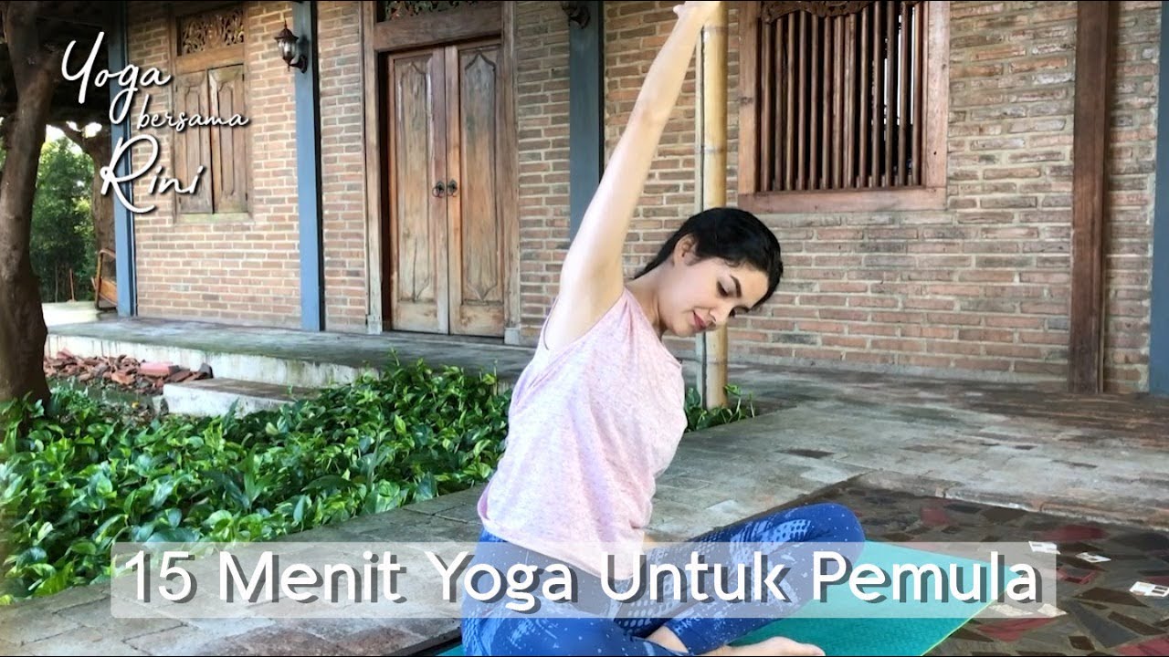 Yoga Bersama Rini - 15 Menit Yoga Untuk Pemula
