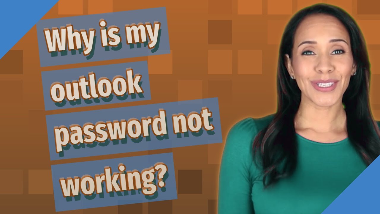 Why is my outlook password not working?