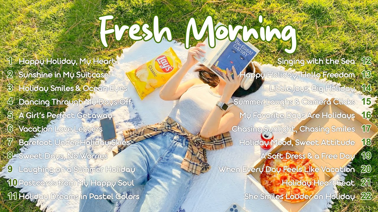 Happy Morning Music ☀️ Fresh & Positive Playlist to Start Your Day Right